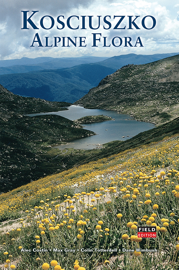 Cover of 'Kosciuszko Alpine Flora: Field Edition' showing a photo of an alpine valley, with yellow wildflowers covering the near valley wall and a lak