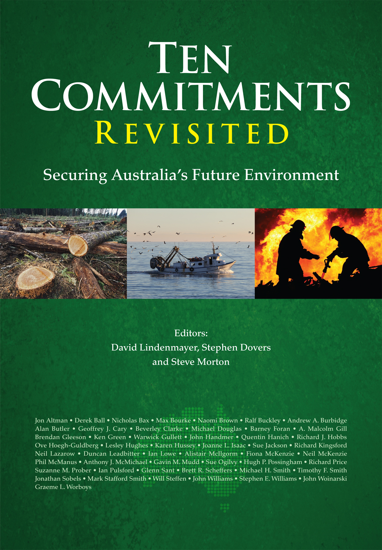 Cover of 'Ten Commitments Revisited' featuring photos of tree-felling, a fishing trawler, and firefighters battling a wildfire.