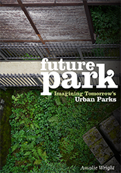 The cover image of Future Park, featuring an over the top view of green plants mixed in with concrete forms. The cover image of Future Park, featuring an over the top view of green plants mixed in with concrete forms.