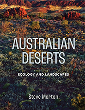 Cover of 'Australian Deserts: Ecology and Landscapes', featuring a photo of a desert landscape with various plants in the foreground transitioning to Cover of 'Australian Deserts: Ecology and Landscapes', featuring a photo of a desert landscape with various plants in the foreground transitioning to