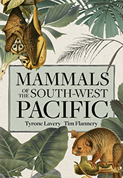 Cover of 'Mammals of the South-west Pacific', featuring illustrations of tropical greenery, flying foxes and a possum. Cover of 'Mammals of the South-west Pacific', featuring illustrations of tropical greenery, flying foxes and a possum.