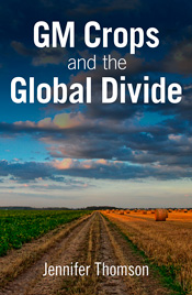 Cover of GM Crops and the Global Divide featuring two different crop fields divided by a dirt road under a cloudy sky. Cover of GM Crops and the Global Divide featuring two different crop fields divided by a dirt road under a cloudy sky.