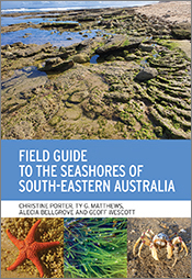 Cover of 'Field Guide to the Seashores of South-Eastern Australia' featuring photos of a seashore with many rockpools, a starfish, seaweed and a crab. Cover of 'Field Guide to the Seashores of South-Eastern Australia' featuring photos of a seashore with many rockpools, a starfish, seaweed and a crab.