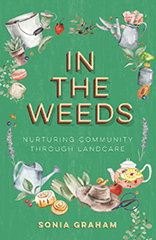 Cover of 'In the Weeds', featuring a illustrations of gardening tools, fol