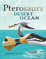 Pterosaurs of the Desert Ocean
